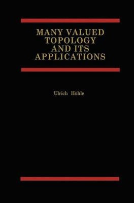 Libro Many Valued Topology And Its Applications - Ulrich ...