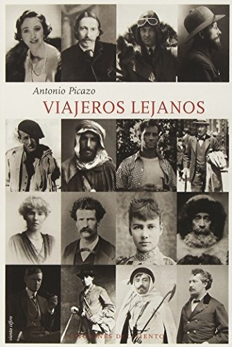 Viajeros Lejanos, De Antonio Picazo. Editorial Ediciones Del Viento (w), Tapa Blanda En Español