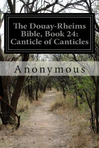 The Douay-rheims Bible, Book 24, De Anonymous. Editorial Createspace Independent Publishing Platform, Tapa Blanda En Inglés