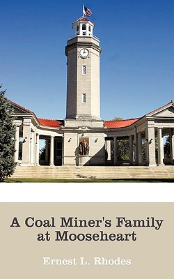 Libro A Coal Miner's Family At Mooseheart - Rhodes, Ernes...