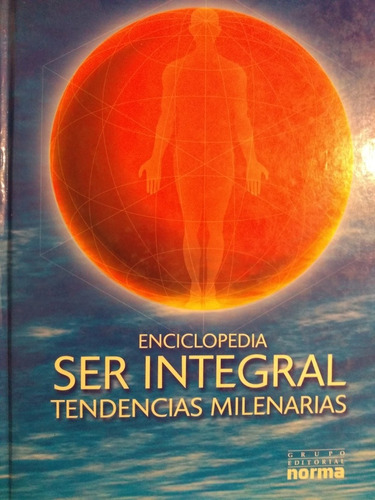 Ser Integral Tendencias Milenarias - Enciclopedia 