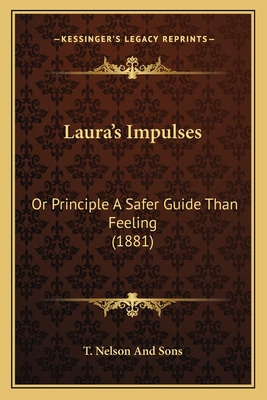 Libro Laura's Impulses: Or Principle A Safer Guide Than F...