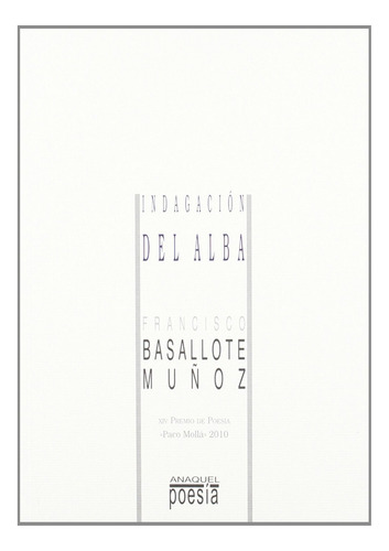 Indagación Del Alba - Basallote, Francisco
