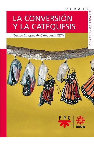 Conversion Y La Catequesis,la - Aa.vv.