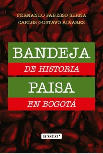 Libro Bandeja De Historia Paisa En Bogotá