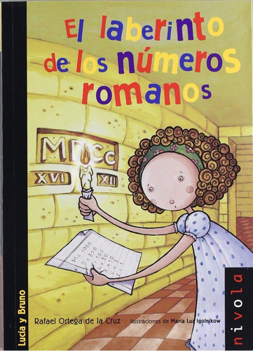 Libro: El Laberinto De Los Números Romanos. Ortega De La Cru