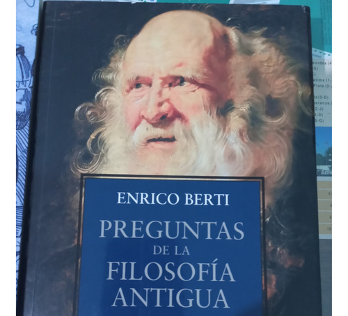 Preguntas De La Filosofía Antigüa - Berti Enrico