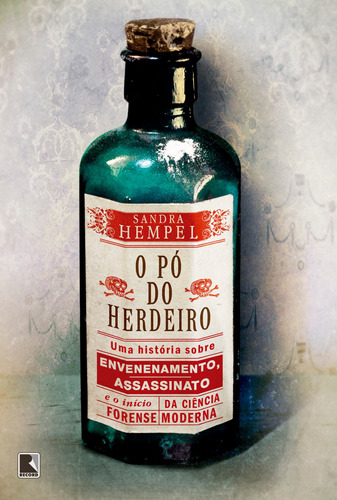 O pó do herdeiro, de Sandra Hempel. Editora Record Ltda., capa mole em português, 2019