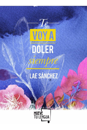 Te Voy A Doler Siempre | Lae Sánchez