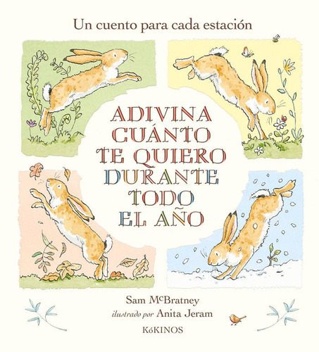 Adivina Cuanto Te Quiero A Lo Largo Del Aãâo, De Mcbratney, Sam. Editorial Kokinos, Tapa Dura En Español