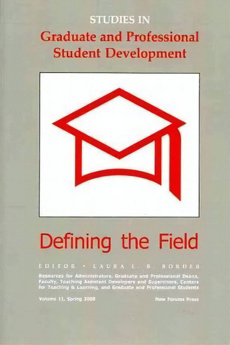 Studies In Graduate And Professional Student Development, De Laura L B Border. Editorial New Forums Press, Tapa Blanda En Inglés