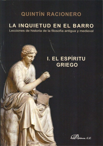 La Inquietud En El Barro. Lecciones De Historia De La Fil...