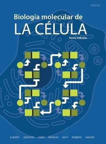 Biología Molecular De La Célula. Alberts / 6ed