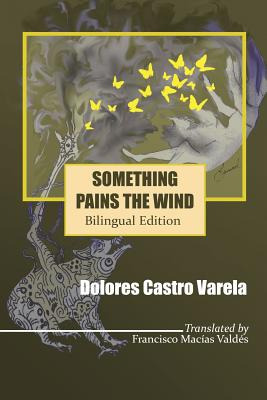 Libro Something Pains The Wind: Algo Le Duele Al Aire - M...