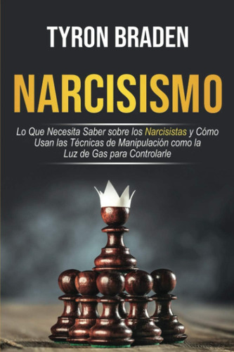 Libro: Narcisismo: Lo Que Necesita Saber Sobre Los Narcisist