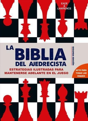 Biblia Del Ajedrecista, La - Tapa Dura - Eade