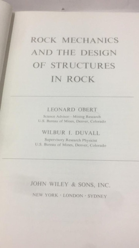 Rock Mechanics And The Design Of Structures In Rock. Obert