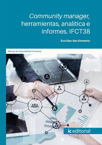 Community Manager, Herramientas, Analítica E Informes