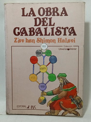 La Obra Del Cabalista - Zev Ben Shimon Halevi - Esoterico 