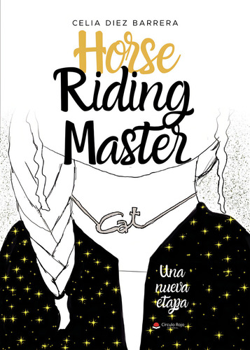 Horse Riding Master: No, de Celia Diez Barrera., vol. 1. Editorial Círculo Rojo SL, tapa pasta blanda, edición 1 en español, 2023