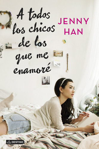 A Todos Los Chicos De Los Que Me Enamorãâ©, De Han, Jenny. Editorial Destino Infantil & Juvenil, Tapa Blanda En Español