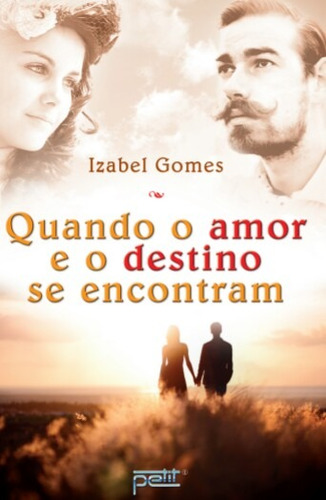 Livro Quando O Amor E O Destino Se Encontram - Romance