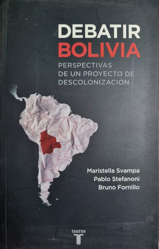 Debatir Bolivia. M. Svampa