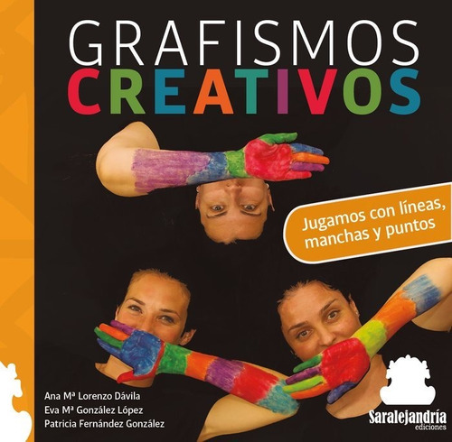 Grafismos Creativos, De Fernández González, Patricia. Editorial Sar Alejandria Ediciones, Tapa Blanda En Español