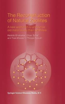 Libro The Reconstruction Of Natural Zeolites : A New Appr...