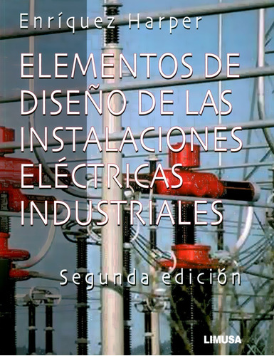 Diseño De Instalaciones Eléctricas Industriales - Enríquez