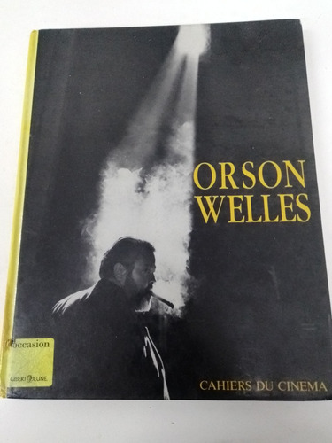 Orson Welles - Cahiers Di Cinema - En Francés 