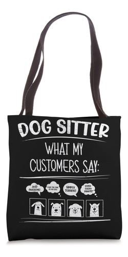 Bolsa De Tela Cuidador De Perros Lo Que Dicen Mis Clientes S