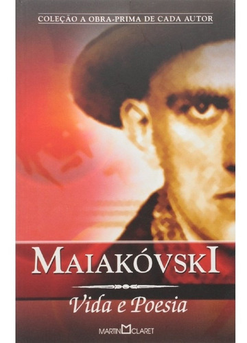 Maiakovski   Vida E Poesia N248: Maiakovski   Vida E Poesia N248, De Maiakovski, Vladimir. Editora Martin Claret, Capa Mole, Edição 1 Em Português