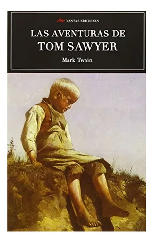 Libro Las Aventuras De Tom Sawyer.- Mark Twain /617