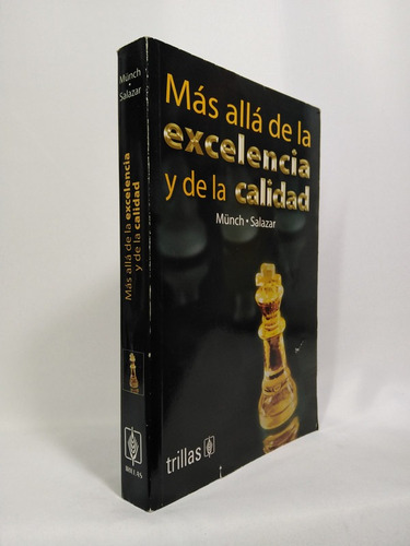 Mas Alla De La Excelencia Y De La Calidad Total (paperback)