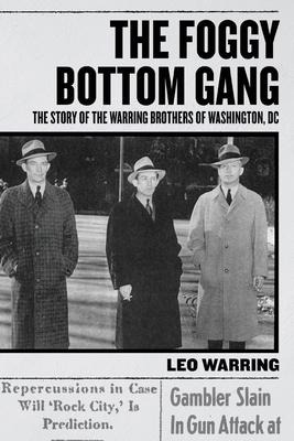 Libro The Foggy Bottom Gang : The Story Of The Warring Br...