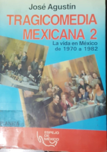 Tragicomedia Mexicana Jose Agustin