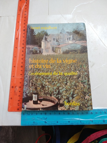 Histoire De La Vigne Et Du Vin Henri Enjalbert (fr)