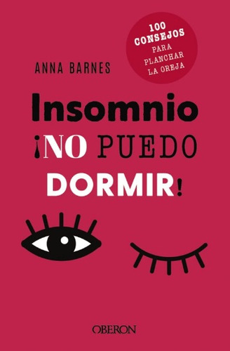 Insomnio  No Puedo Dormir. 100 Consejos Para Planchar La...