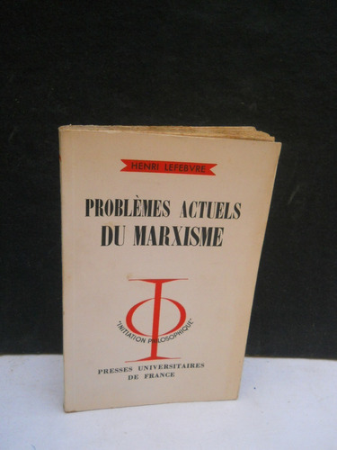 Henri Lefebvre - Problemes Actuels Marxisme - Francés 1960