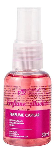 Perfume Capilar Absoluto Profissional Beleza 30ml