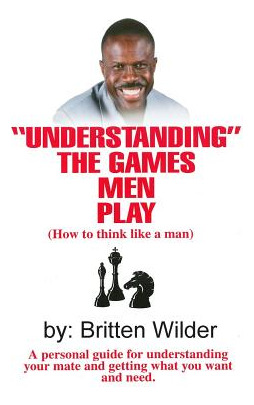 Libro Understanding The Games Men Play: How To Think Like...