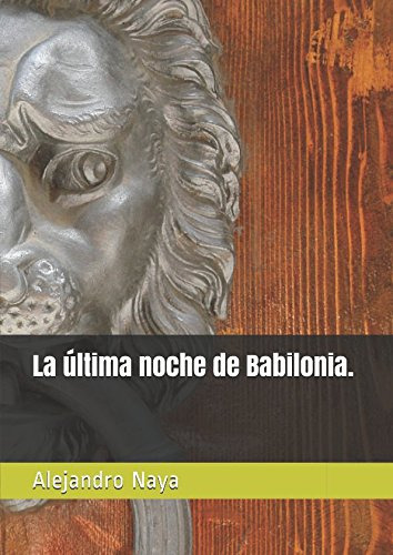 La Ultima Noche De Babilonia