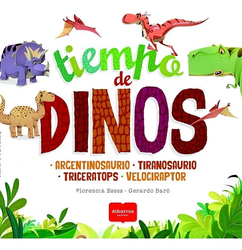 Tiempo De Dinos, De Esses, Florencia. Editorial Albatros En Español