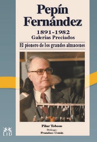 Pepin Fernandez 1891-1982 Galerias Preciados,el