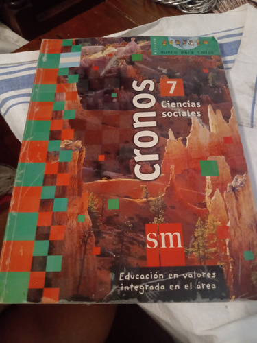 Cronos 7 Ciencias Sociales Sm Proyecto Mundo Para Todos Educ