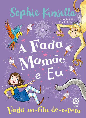 A fada mamãe e eu: Fada-na-fila-de-espera (Vol. 2), de Kinsella, Sophie. Série Fada mamãe e eu (2), vol. 2. Editora Record Ltda., capa mole em português, 2020