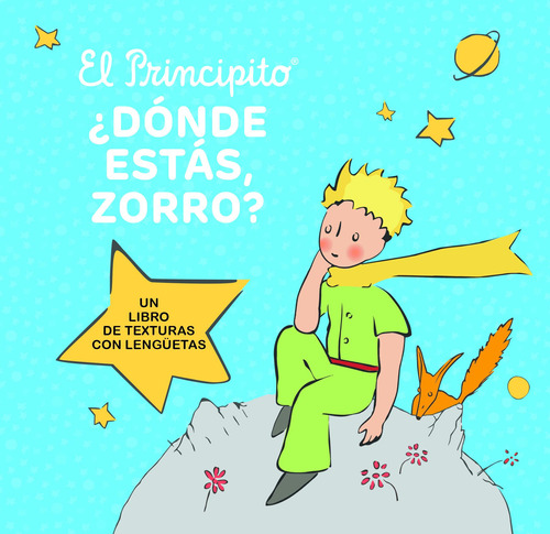 El Principito. ¿donde Estas Zorro? - De Saint Exupery, Antoi