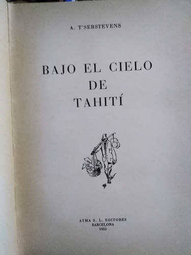 Bajo El Cielo De Tahití - A. T´serstevens