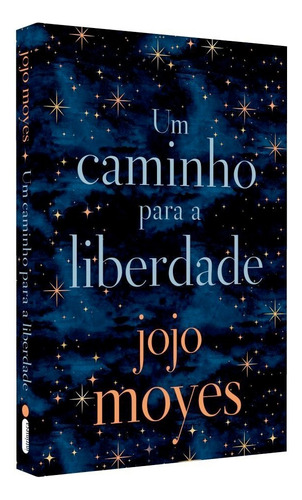 Um Caminho Para A Liberdade, de Moyes, Jojo. Editorial Editora Intrínseca Ltda., tapa mole en português, 2019